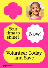 Your time to shine? Now! Volunteer Today and Save.